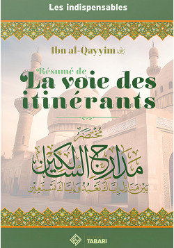 Les voies des itinérants - Ibn al-Qayyim - Tabari