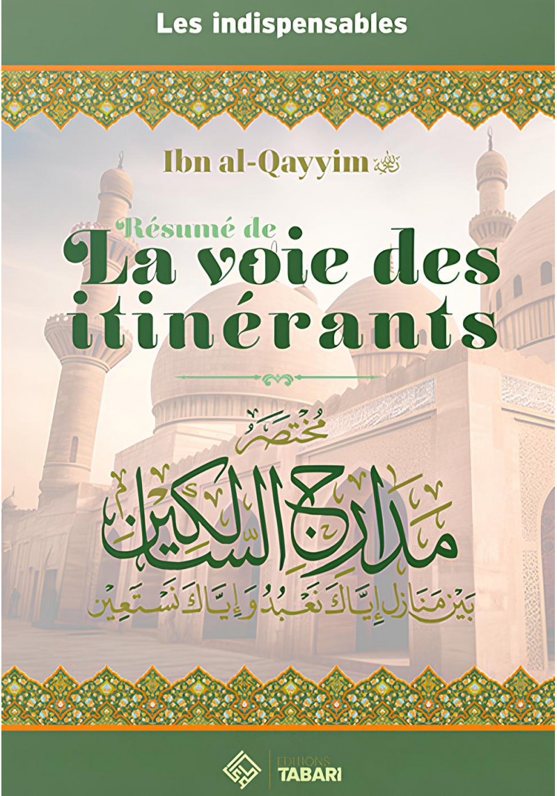Les voies des itinérants - Ibn al-Qayyim - Tabari