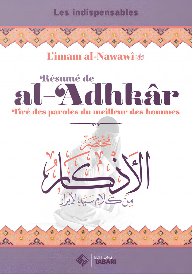Résumé de al-Adkhâr - imam al-Nawawî - Tabari