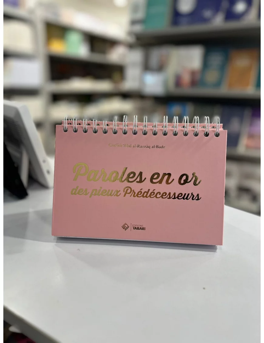 Paroles en or des pieux prédécesseurs - rose - Cheikh abd al-Razzaq al-Badr - Tabari