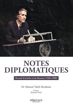 Notes diplomatiques : recueil d'articles et de discours - Ahmed Taleb Ibrahimi - Héritage