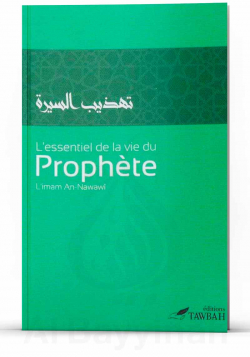 L'essentiel de la vie du Prophète - an Nawawi - Tawbah