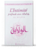 L'Intimité profonde avec Allah (Al-Wilâya) - Al Bayyinah