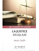 La Justice en Islam - Valeurs de l'Islam - Amin Salih - Al-Hadîth