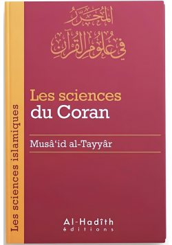 Les sciences du Coran (Musâ'id At-Tayyar) - Al hadith