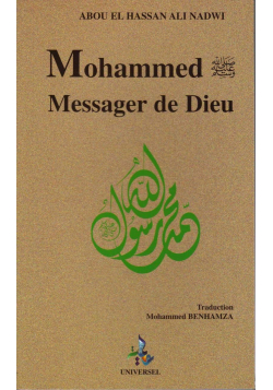 Mohammed Messager de Dieu - Ali Nadwi - Universel