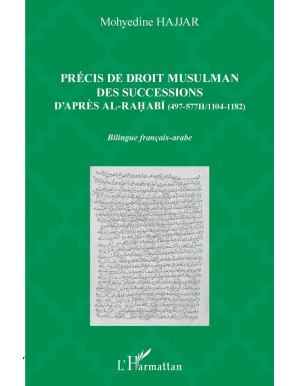 Précis de droit musulman des successions d'après Ali al-Rahabi - Mohyedine Hajjar - L'Harmattan