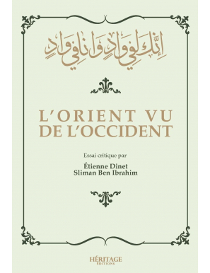 L'Orient vu de l'Occident - Etienne Dinet et Sliman Ben Brahim - Éditions Héritage