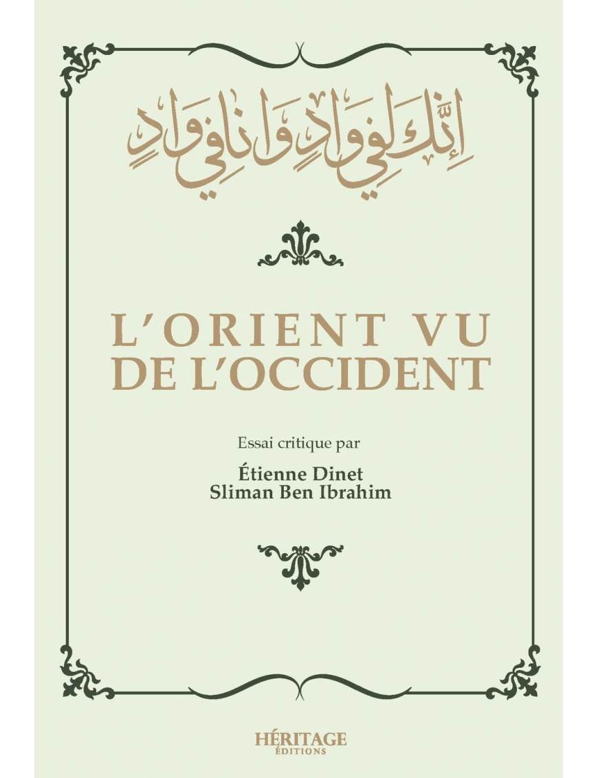 L'Orient vu de l'Occident - Etienne Dinet et Sliman Ben Brahim - Éditions Héritage