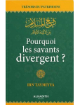 Pourquoi les savants divergent ? Ibn Taymiyya - al-hadith