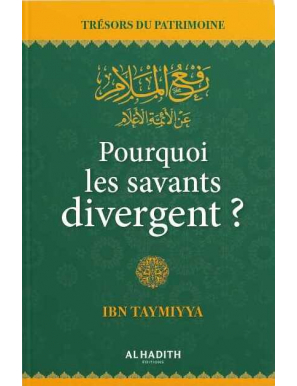 Pourquoi les savants divergent ? Ibn Taymiyya - al-hadith