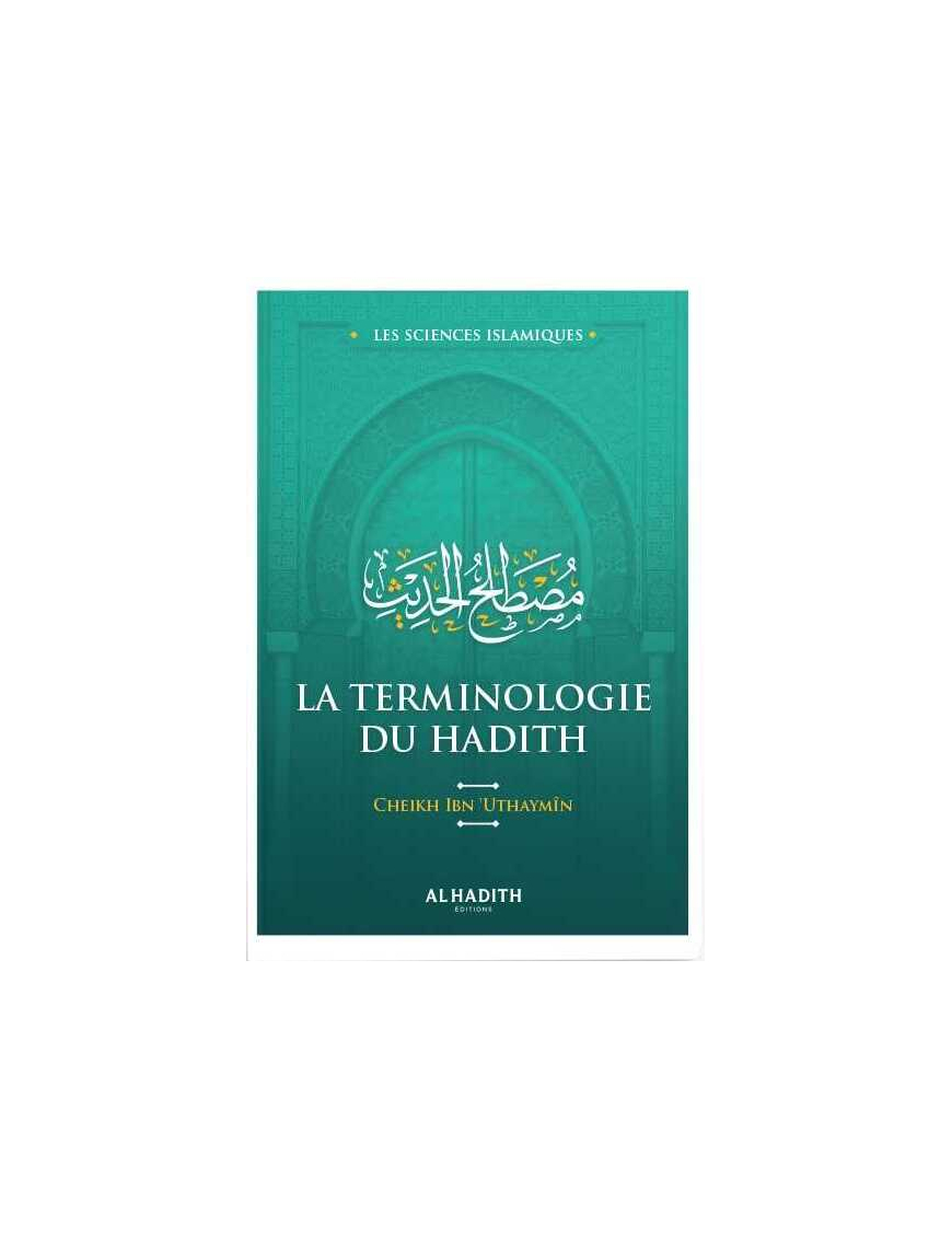 La terminologie du hadith - al Outheymin - al-Hadith