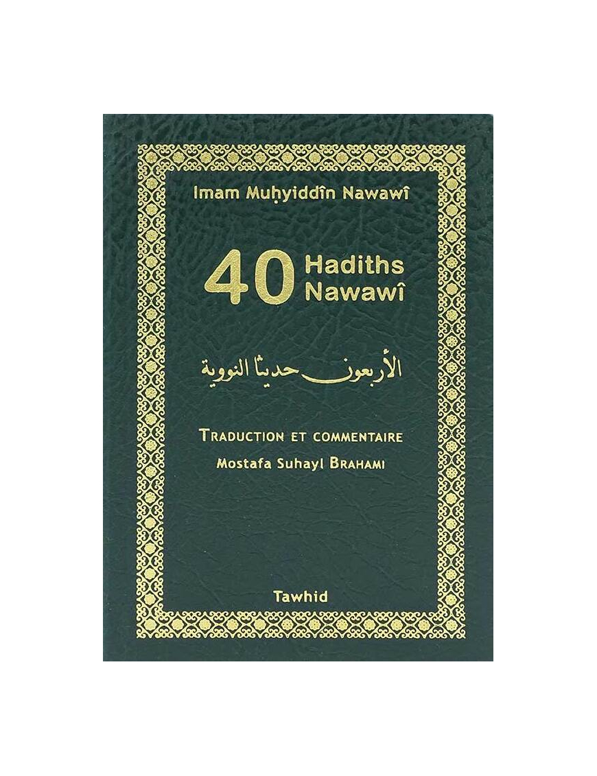 Quarante hadiths Nawawî (poche) - Mostafa Brahami - Tawhid