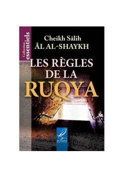 Les règles de la Ruqya - Shaykh Salih Al-Shaykh - Al-Hadîth