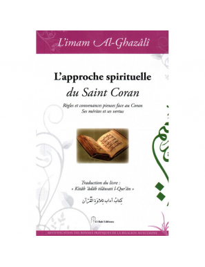 L'approche spirituelle du Saint Coran - Al Ghazali - El Bab