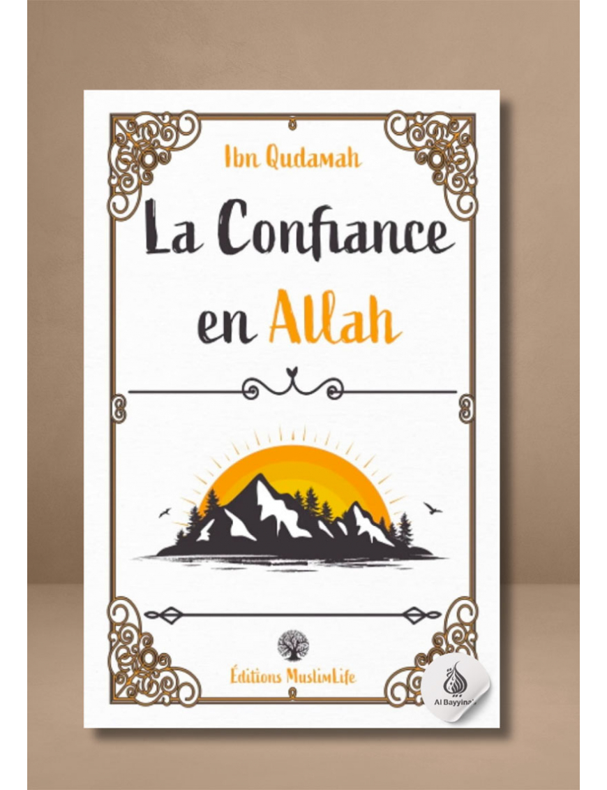 La Confiance en Allah - Ibn Qudamah - MuslimLife