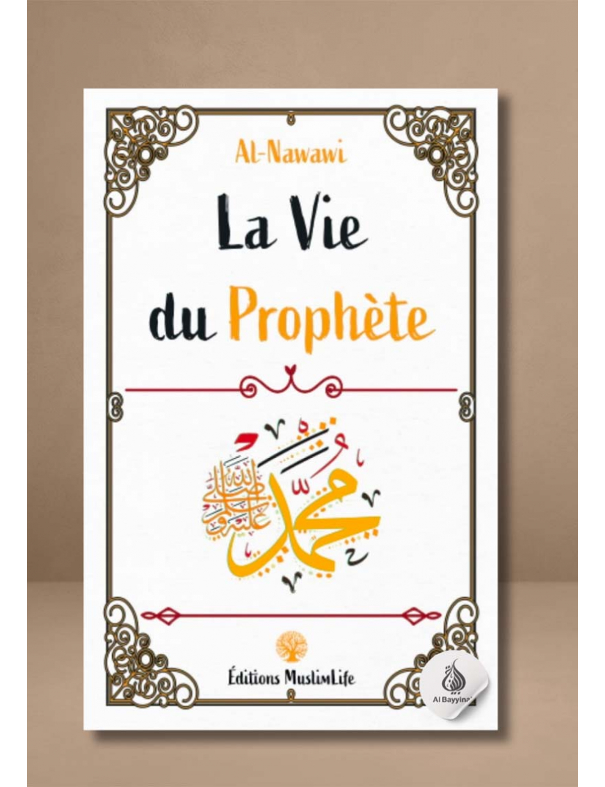 La vie du Prophète - Nawawi - MuslimLife