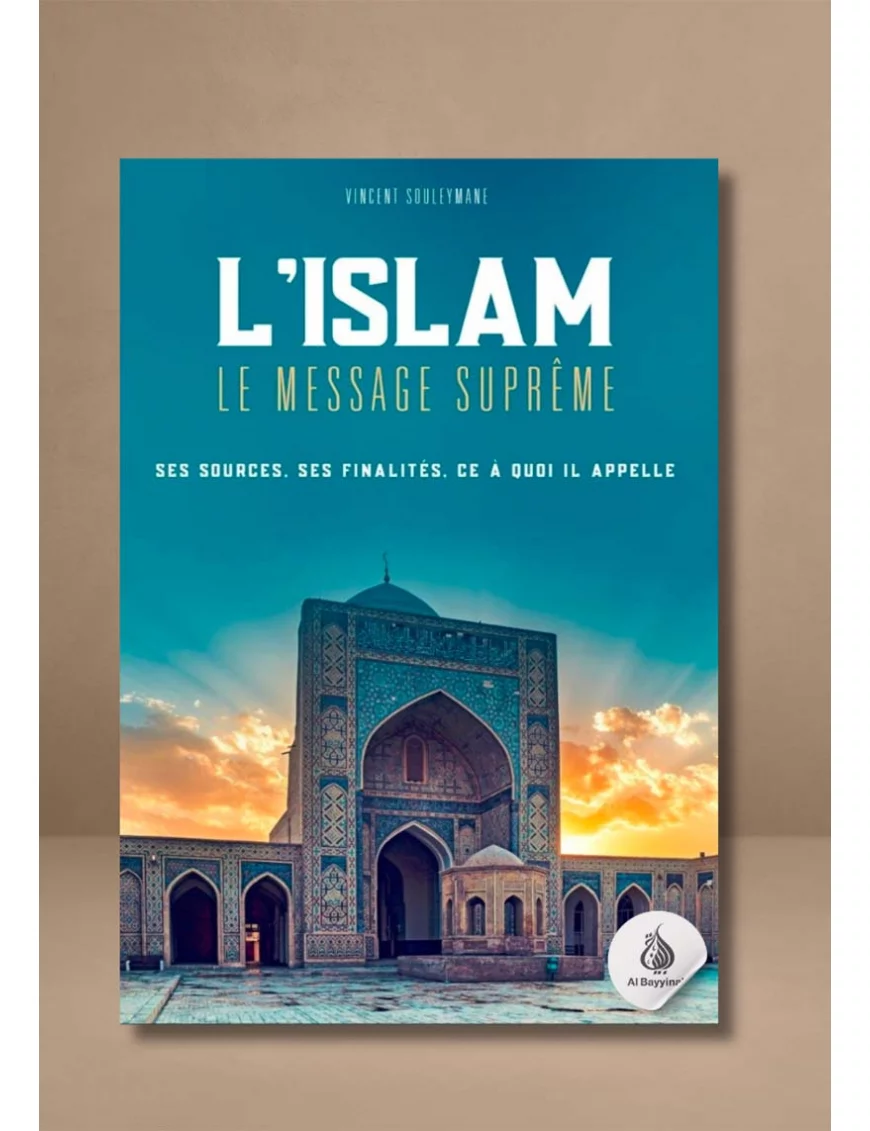 L’islam - Le Message Suprême - Vincent Souleymane