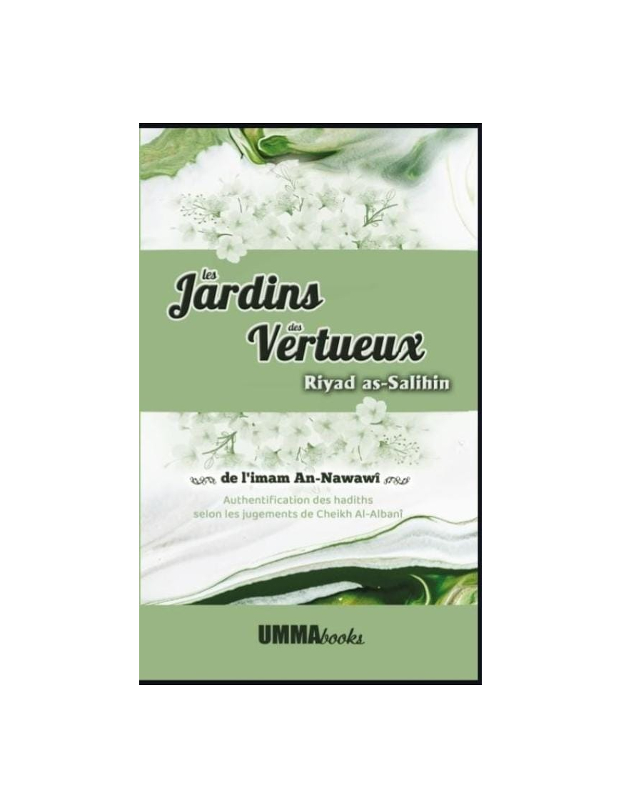 Les jardins des vertueux - Riyad as-Salihin - An-Nawawi - UmmaBooks