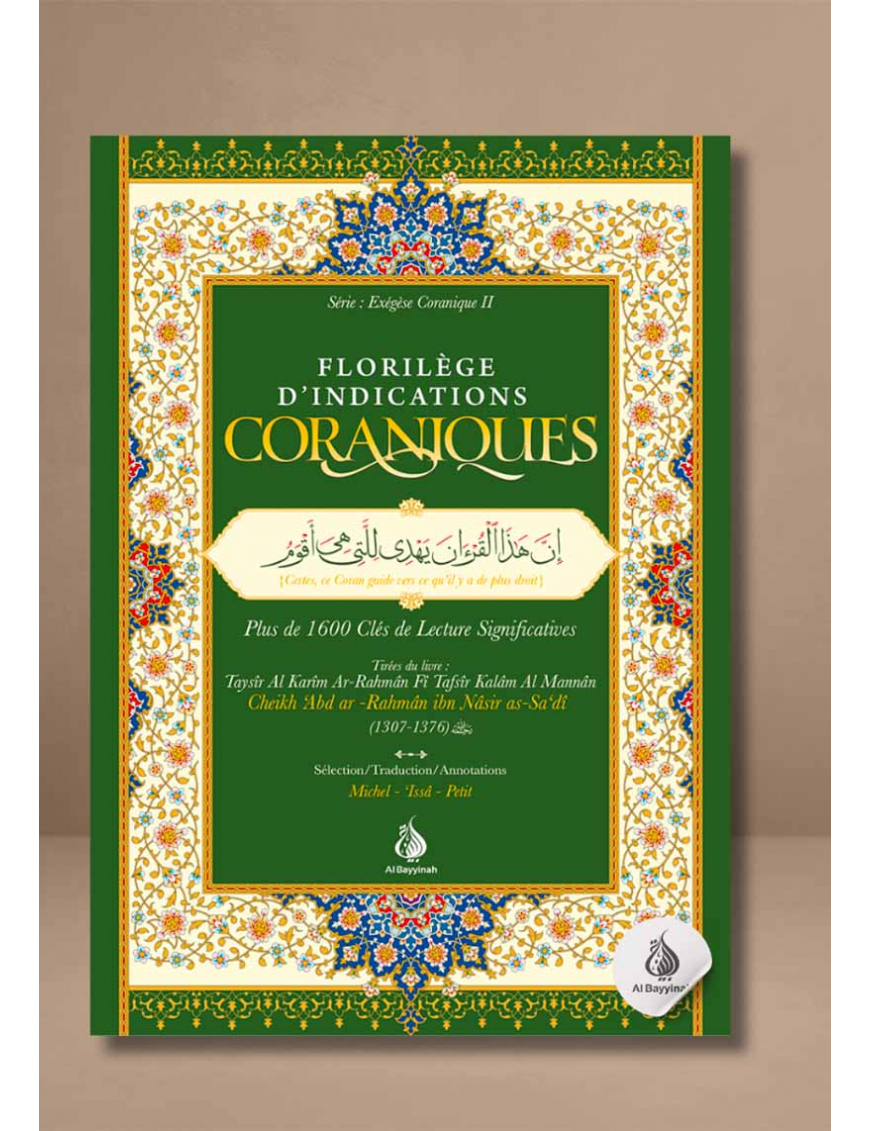 Florilège d’indications coraniques : plus de 1600 clés de lecture significatives - Cheikh as-Sa'di - Al Bayyinah