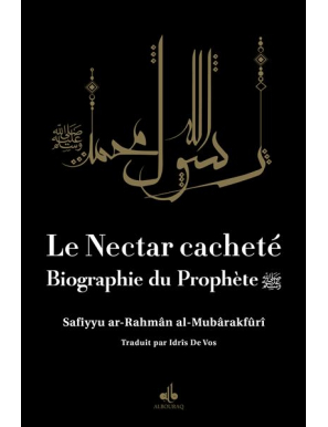 Le nectar cacheté (noir) : biographie du prophète Muhammad - Mubarakfuri - Bouraq