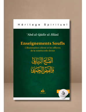 Enseignements soufis : l'illumination céleste et les effluves de la miséricorde divine - 'abd al-Qadir al-Jilani -Bouraq