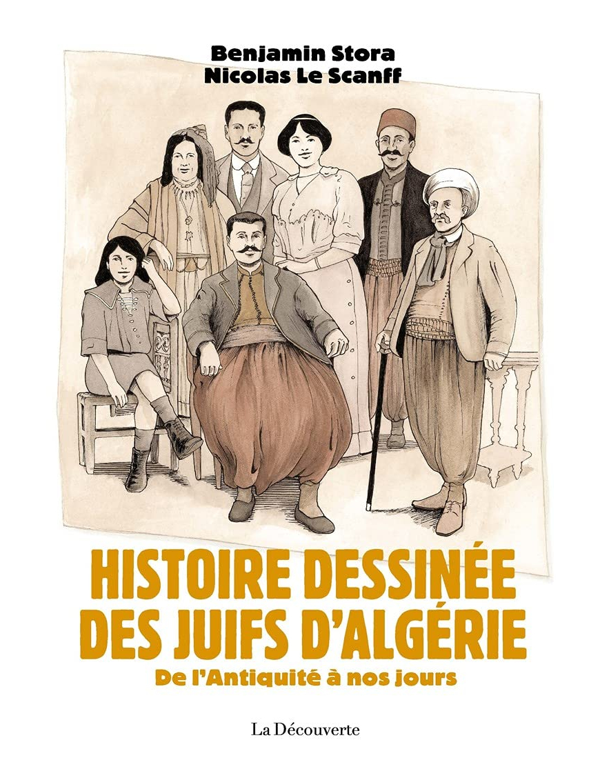 Histoire dessinée des juifs d'Algérie - Benjamin Stora - La Découverte