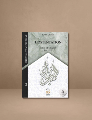 L'Ostentation - Tome 2 (Nouvelle Édition) - Spiritualité Musulmane - Lyess Chacal