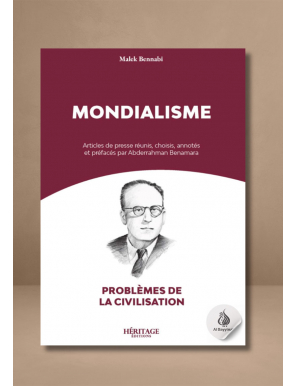 Mondialisme - Malek Bennabi - Héritage