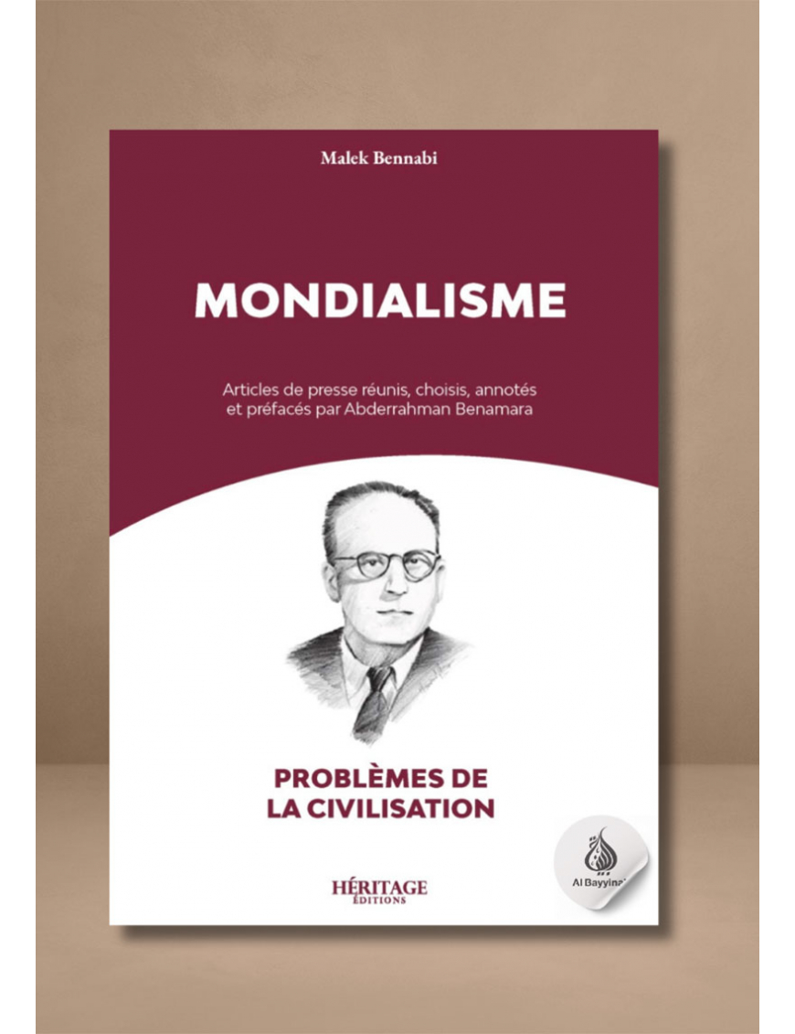 Mondialisme - Malek Bennabi - Héritage