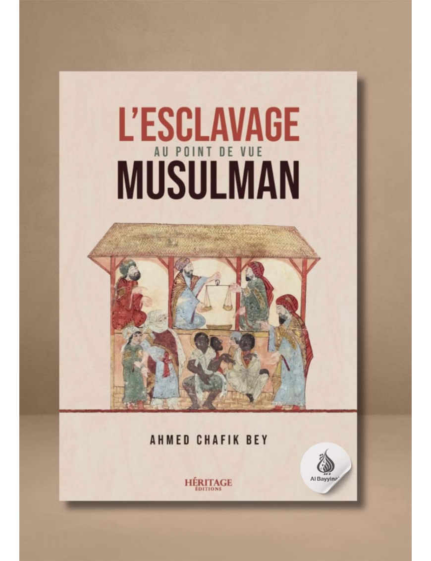 L'esclavage au point de vue musulman - Ahmed Chafik Bey - Héritage