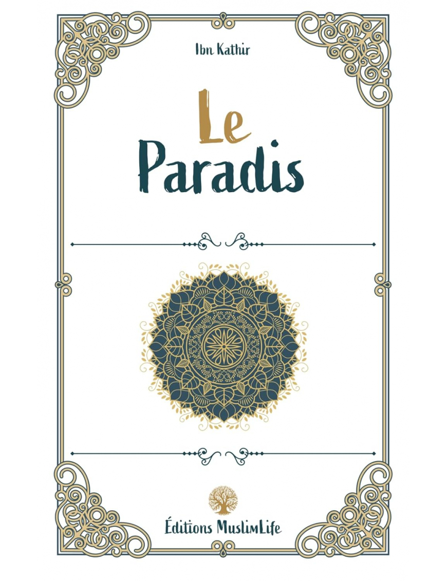 Le Paradis - Ibn Kathir - MuslimLife