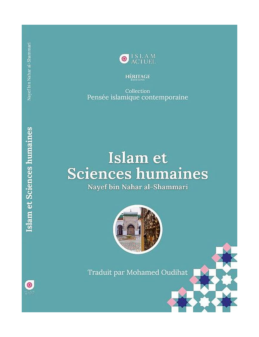 Islam et sciences humaines - Nayef bin Nahar al-Shammari - Islam Actuel