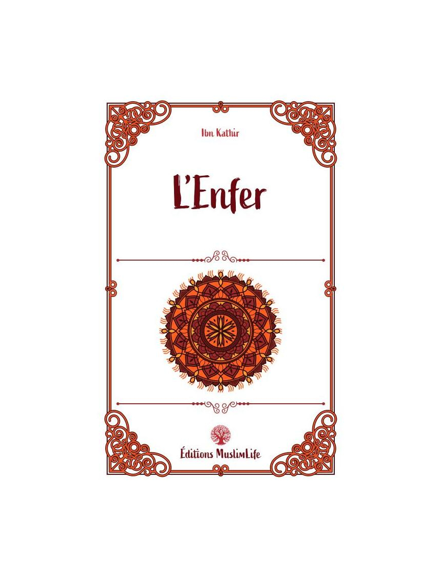 L'enfer - Ibn Kathir - MuslimLife