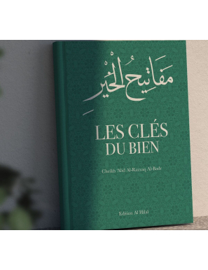 Les clés du bien - Abd al-Razzaq al-Badr - Al-Hilal