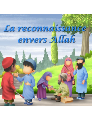 La reconnaissance envers Allah – Amana Éditions