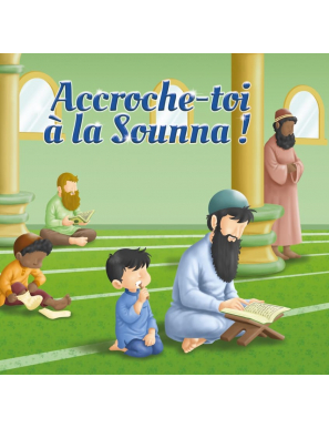 Accroche-toi à la Sounna ! MuslimKid