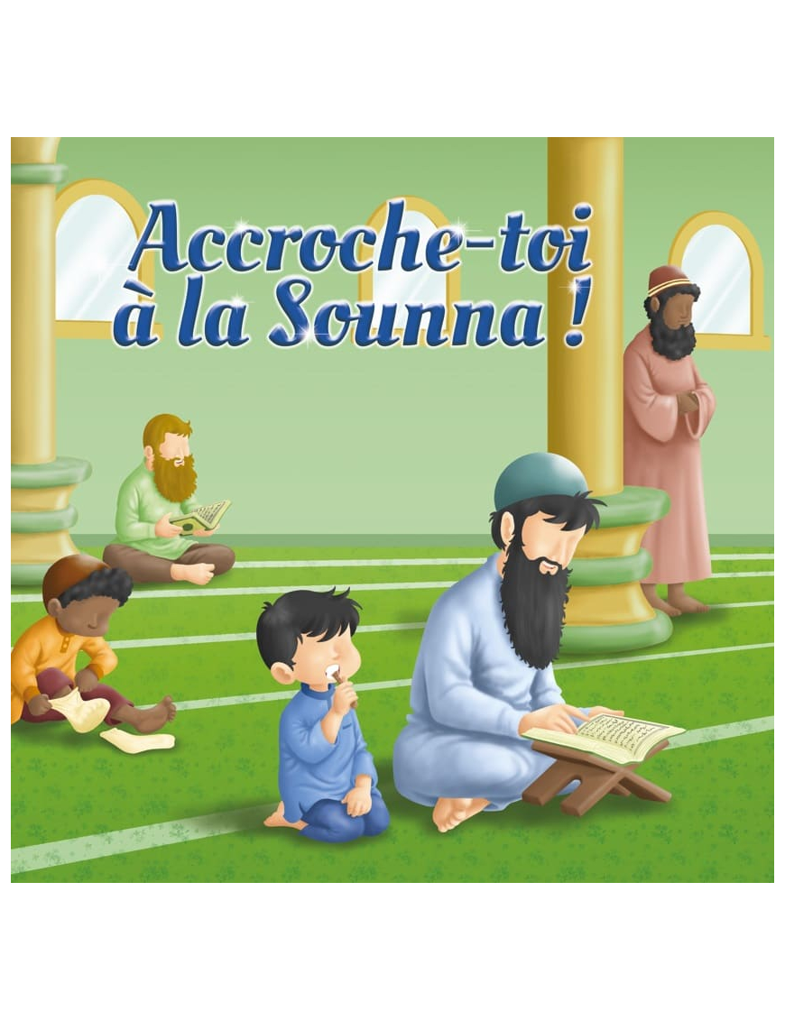 Accroche-toi à la Sounna ! MuslimKid