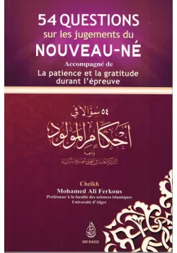 54 questions sur les jugements du nouveau-né - Ibn Badis