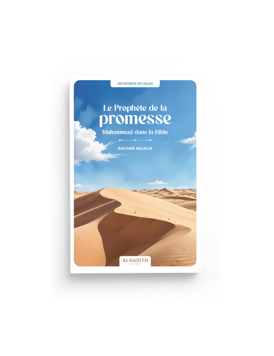 Le Prophète de la Promesse Muhammad dans la Bible - Rachid Maach - Al hadith