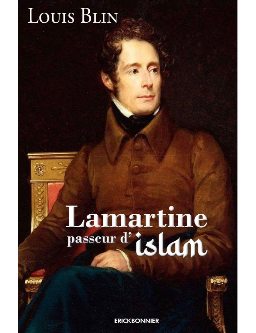 Lamartine passeur d'Islam - Louis Blin - Erickbonnier