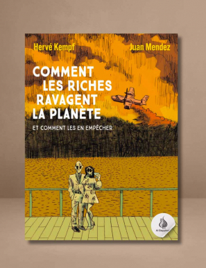 Comment les riches ravagent la planète - Herve Kempf - Seuil