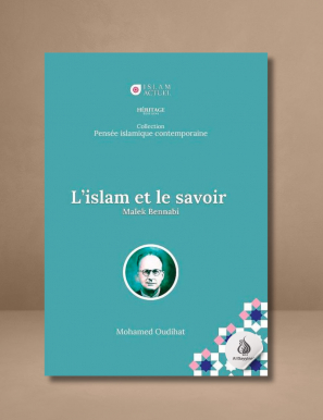 L'Islam et le savoir - Malek Bennabi - Islam Actuel