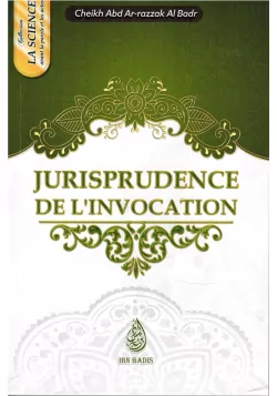 Jurisprudence de l'invocation - Ibn Badis
