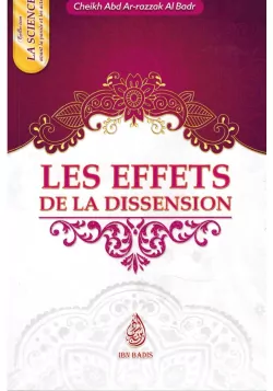 Les Effets de la Dissension - Cheikh 'Abd Ar-Razzak Al-Badr - Ibn Badis
