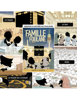 La famille Foulane - tome 11 : en ‘Omra - partie 2 : Makkah - Bdouin