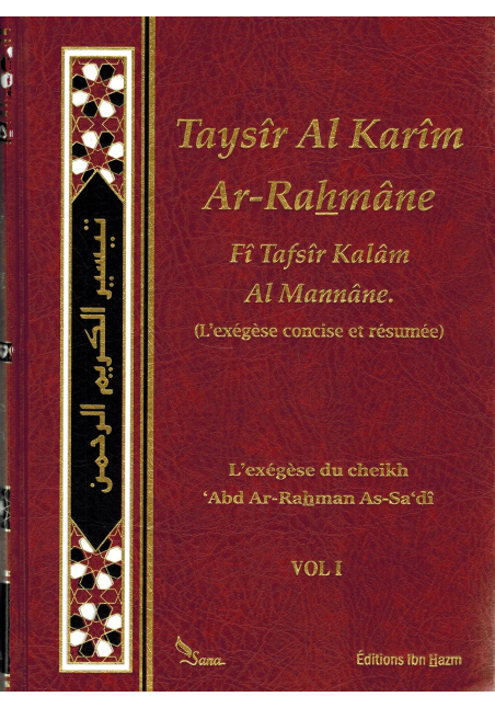 Taysîr Al Karîm Ar-Rahmâne - (Exégèse du Coran) Tafsîr Sheikh As-Sa'di - 2 Volumes