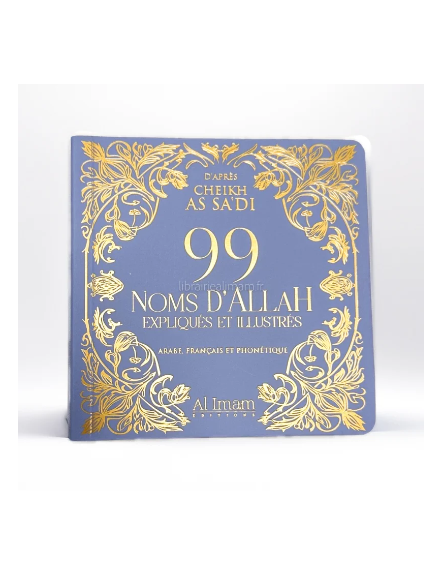 99 noms d'Allah - as Sa'di - arabe français et phonétique - Al Imam