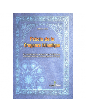 Précis de la croyance islamique - Al-Djibrine - Assia