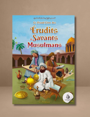 Le grand livre des érudits et savants musulmans (français-arabe) - Orientica